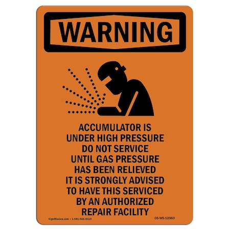 Signmission OSHA WARNING Sign, Accumulator Is Under W/ Symbol, 14in X 10in Aluminum, 10" W, 14" L, Portrait OS-WS-A-1014-V-12960